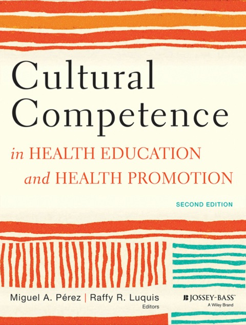 Cultural Competence in Health Education and Health Promotion